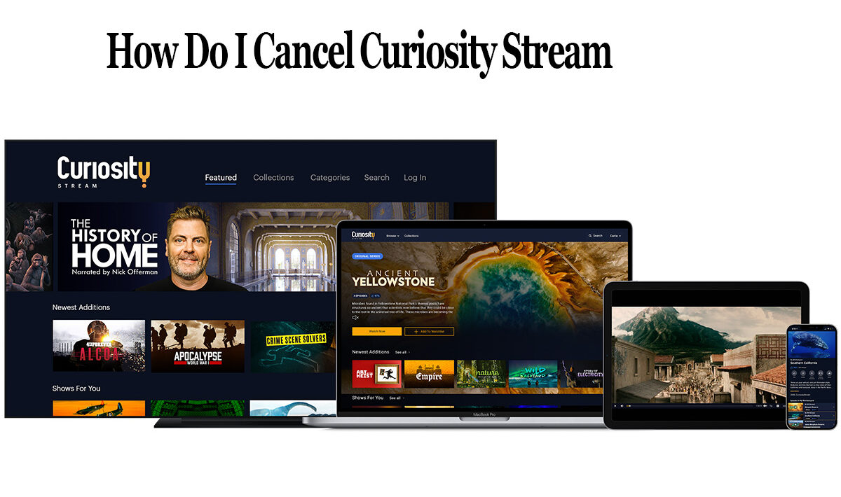 How Do I Cancel Curiosity Stream